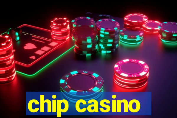 chip casino